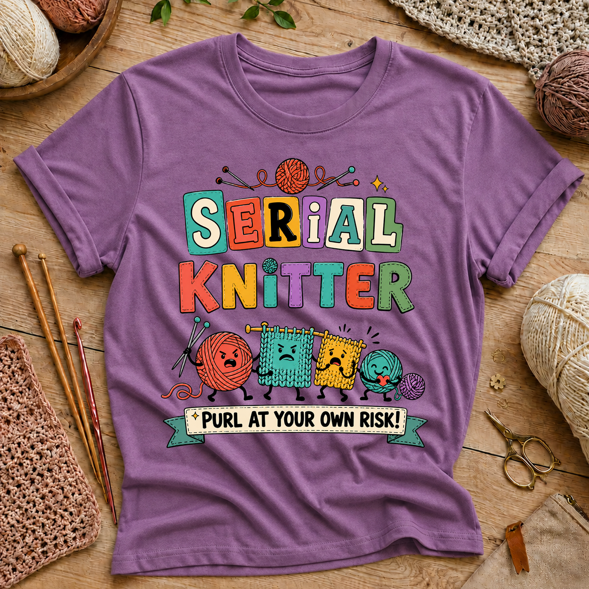 SERIAL KNITTER PURL AT YOUR OWN RISK! T-Shirt
