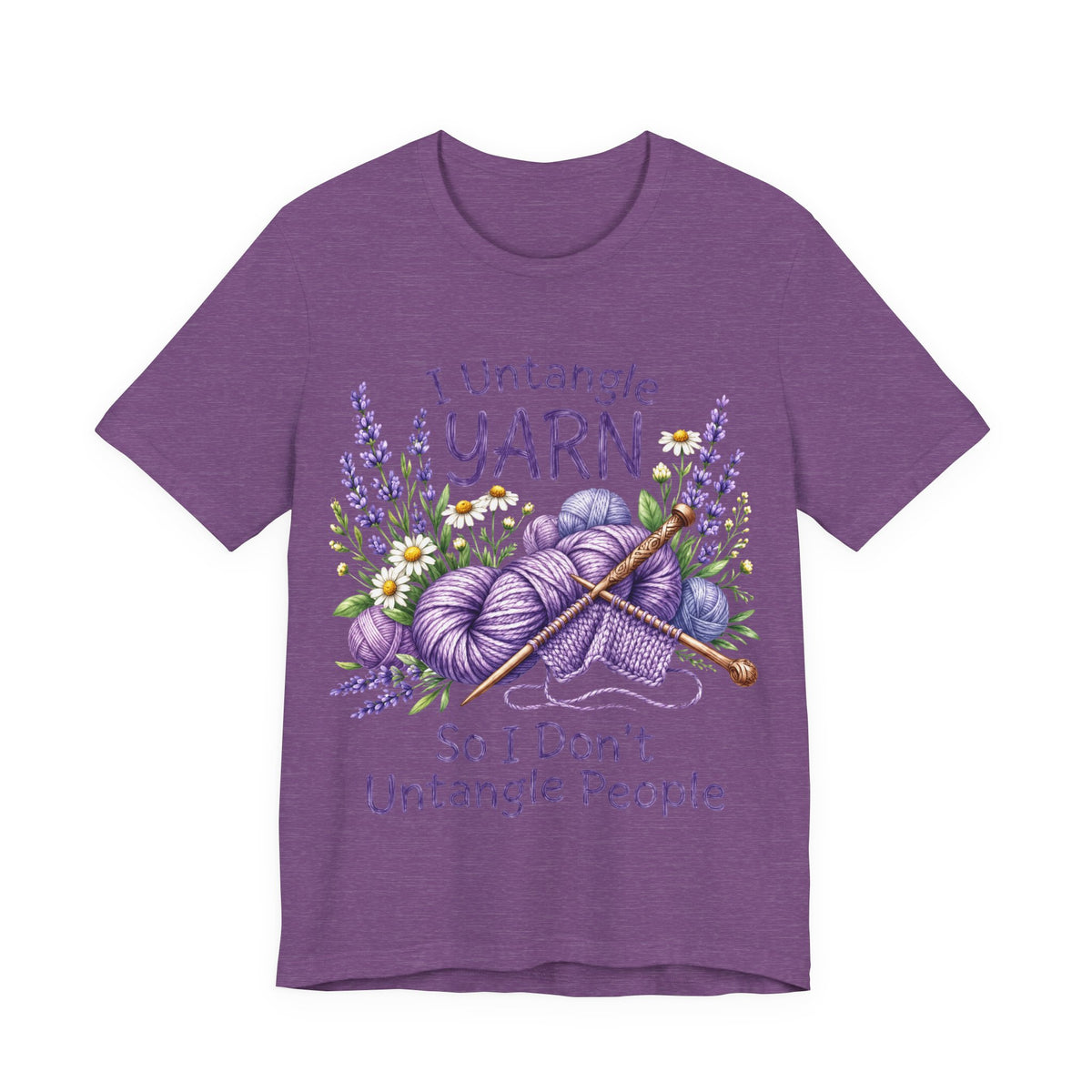 I Untangle Yarn So I Don’t Untangle People T‑Shirt