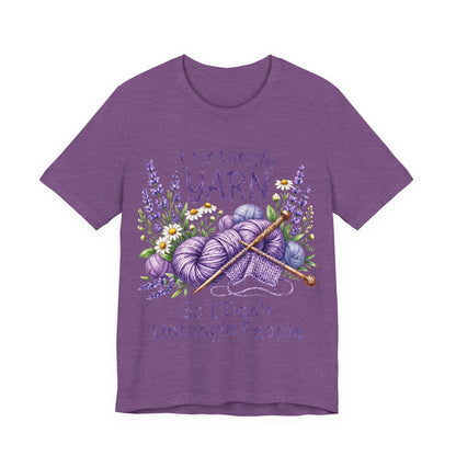 I Untangle Yarn So I Don’t Untangle People T‑Shirt