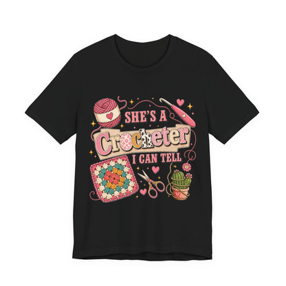 She's A Crocheter I Can Tell T‑Shirt
