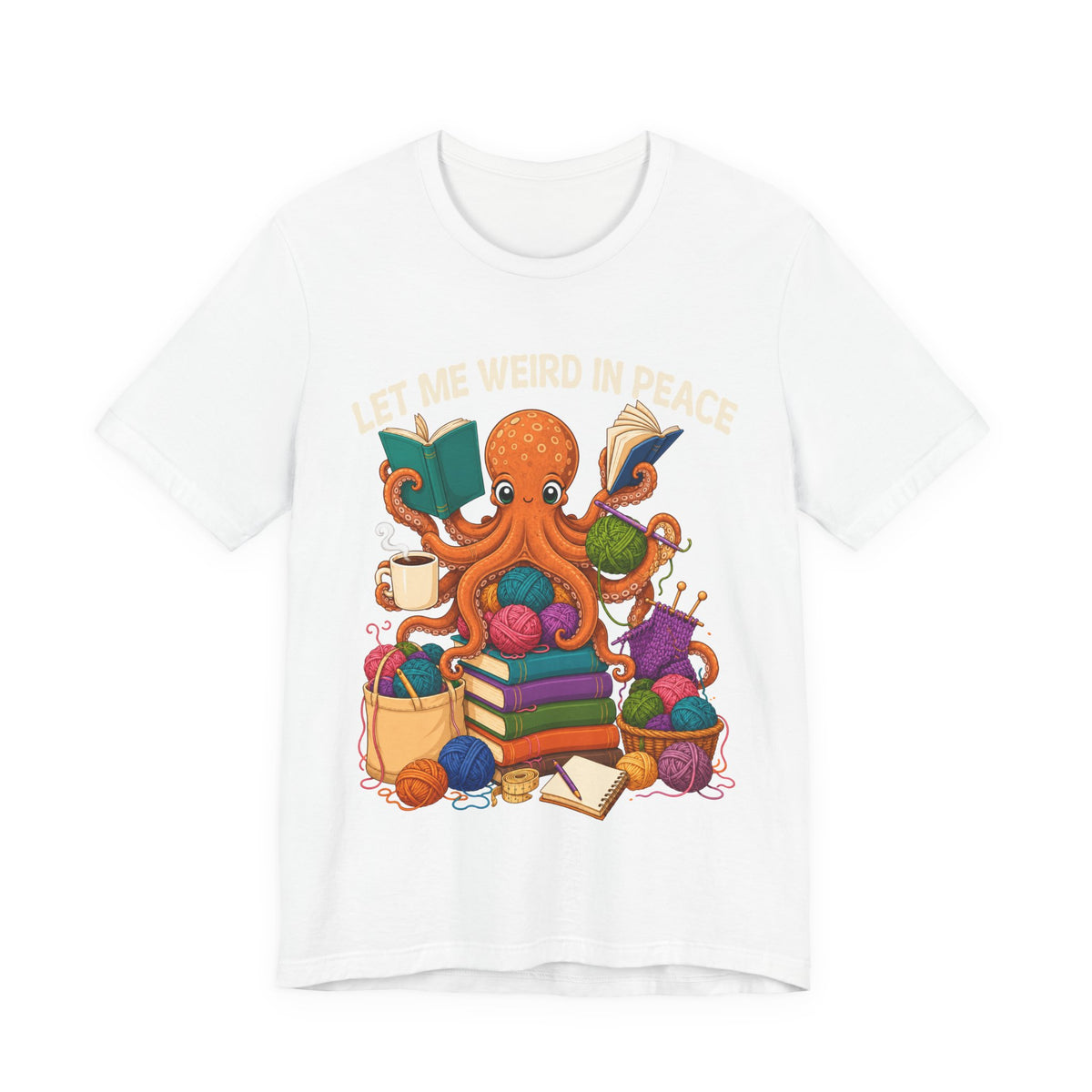 Let Me Weird in Peace T-Shirt