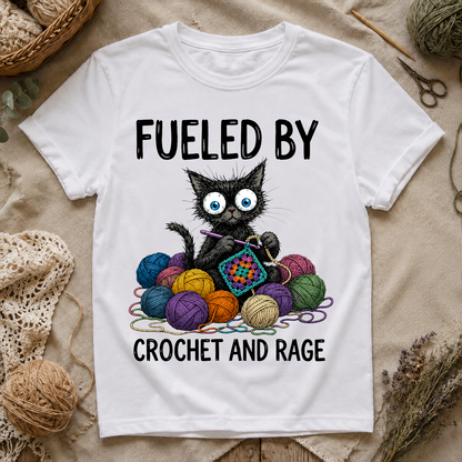 Fueled by Crochet and Rage T-Shirt