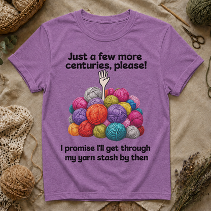 I'll through my yarn stash by then Humor T‑Shirt