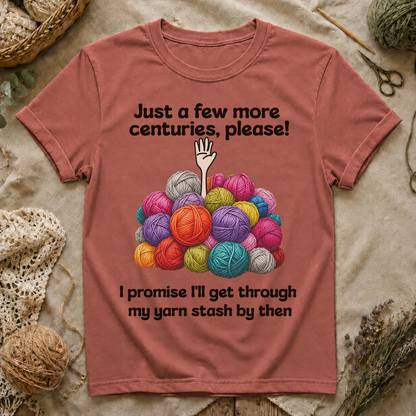 I'll through my yarn stash by then Humor T‑Shirt