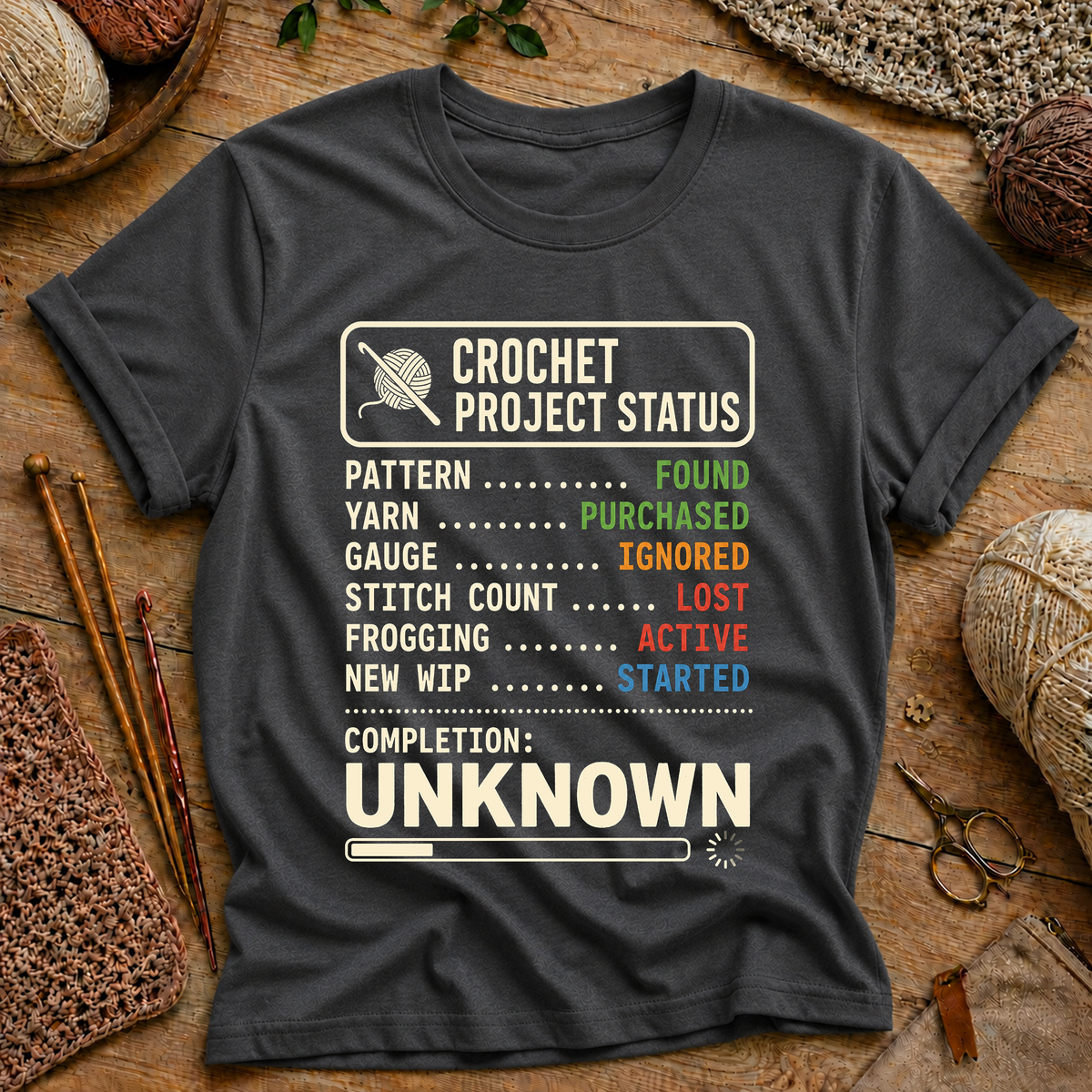 Crochet Project Status T-Shirt