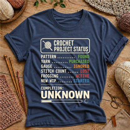 Crochet Project Status T-Shirt
