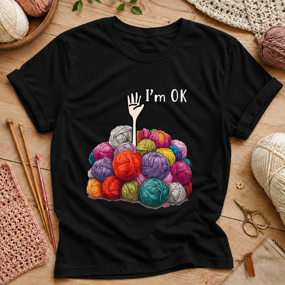I'm OK  T‑Shirt