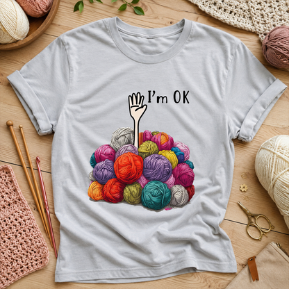 I'm OK  T‑Shirt