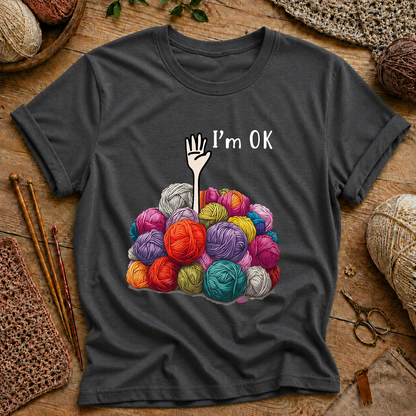 I'm OK  T‑Shirt