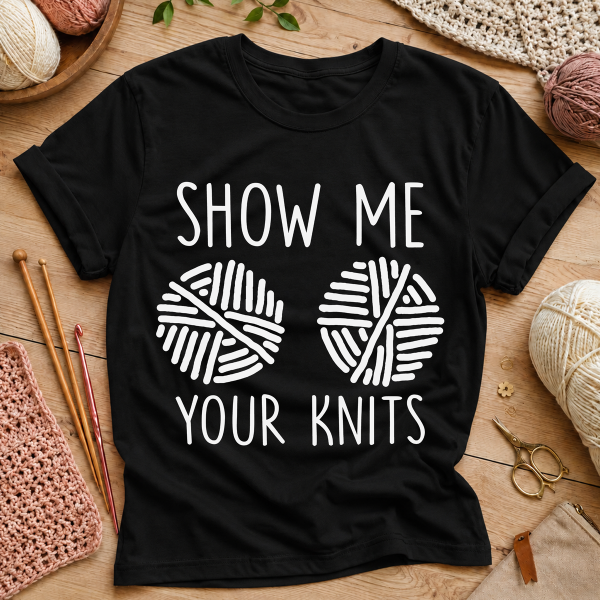 Show Me Your Knits T-Shirt