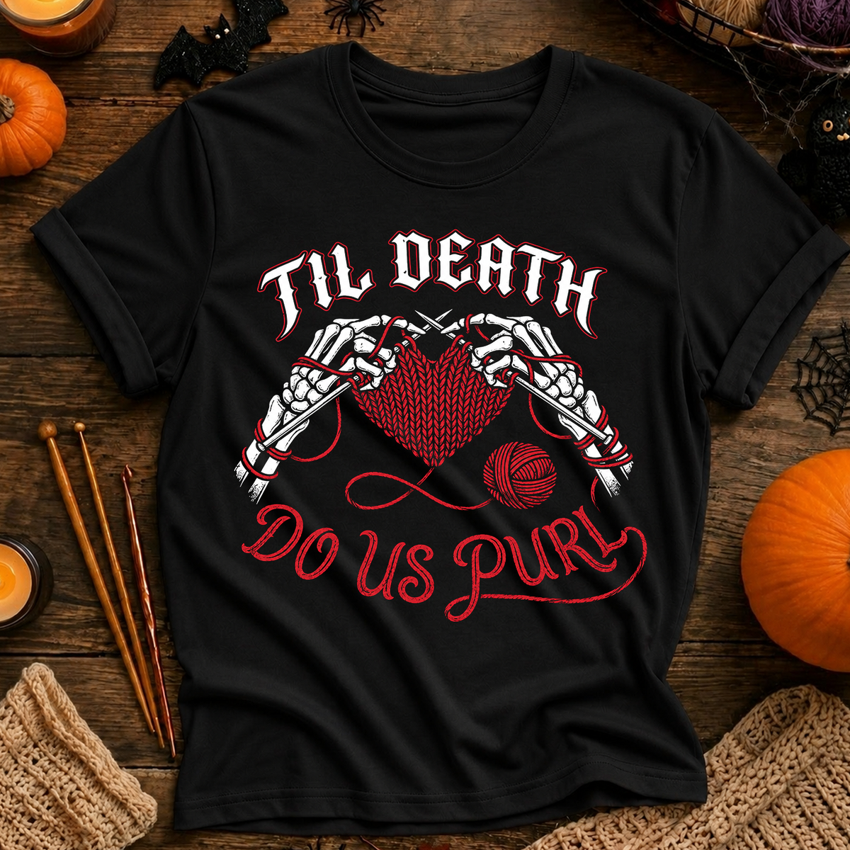 Till Death Do Us Purl T-Shirt