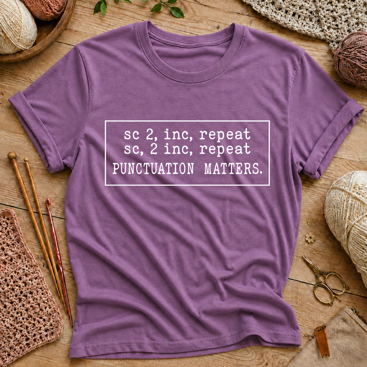 sc 2, inc, repeat... PUNCTUATION MATTERS T-Shirt