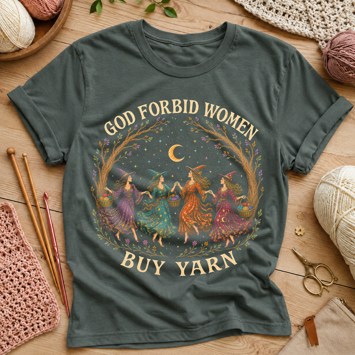 God Forbid Women Buy Yarn T‑Shirt