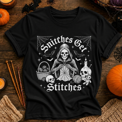 Snitches get Stitches T-Shirt