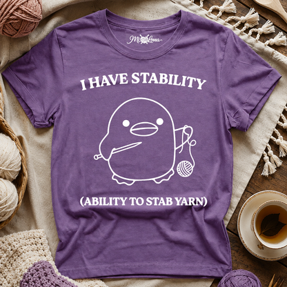 Knitting Humor Tee — "I Have Stability (Ability to Stab Yarn)" T‑Shirt