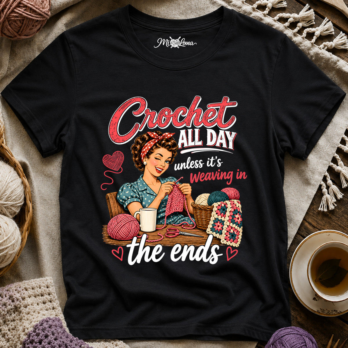 Crochet All Day unless it’s weaving in the ends T-Shirt