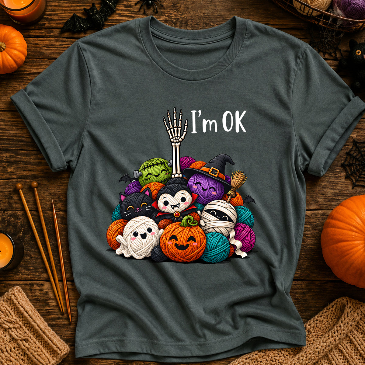 I'm Ok T-Shirt