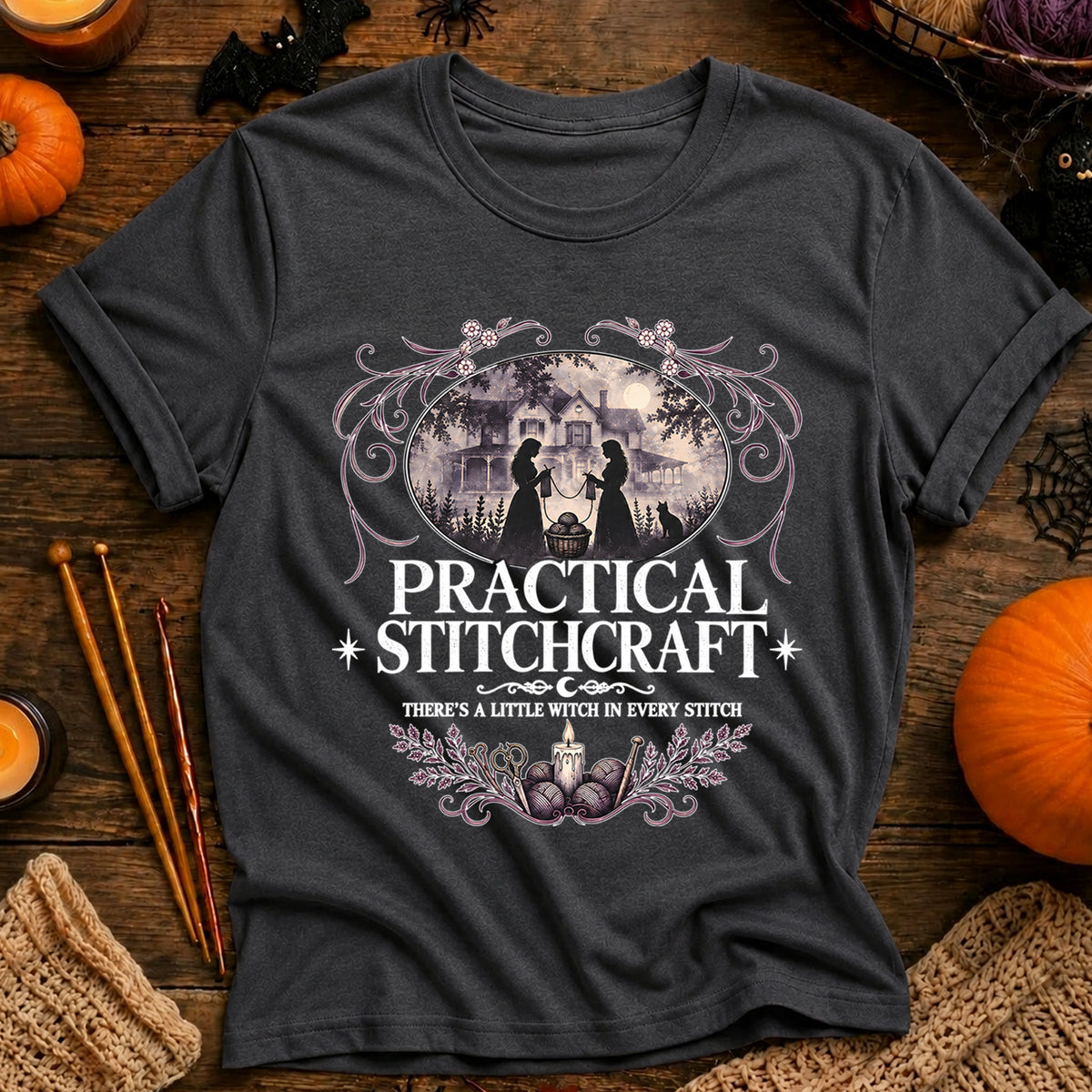 Practical Stitchcraft There's a Little Witch in Every Stitch T‑Shirt
