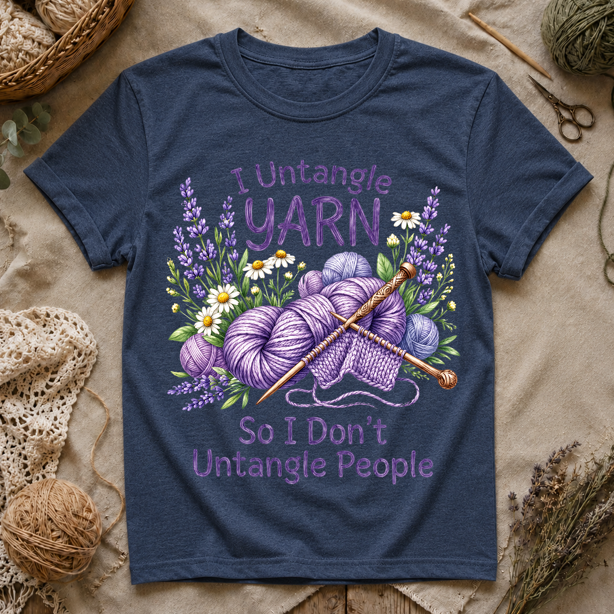 I Untangle Yarn So I Don’t Untangle People T‑Shirt