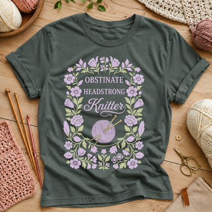 Obstinate Headstrong Knitter T-Shirt